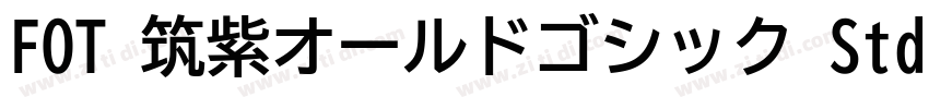 FOT 筑紫オールドゴシック StdD字体转换